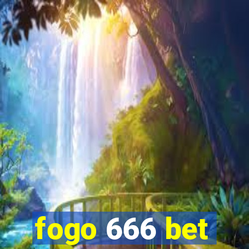 fogo 666 bet